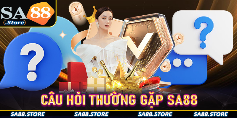 Tổng hợp những câu hỏi thường gặp Sa88 cùng giải đáp chi tiết