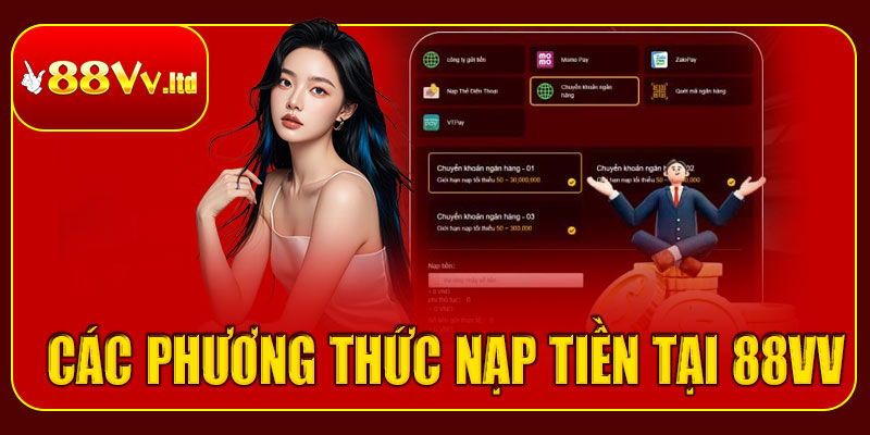 Tổng hợp các phương thức nạp tiền tại 88vv
